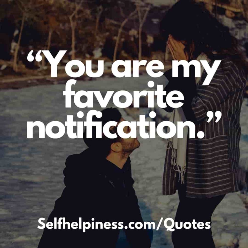 You are my favorite notification